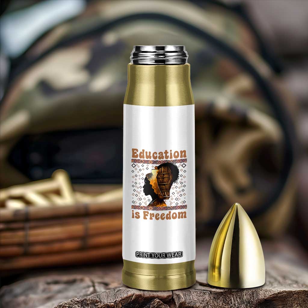 Education Is Freedom Bullet Tumbler Black History Women Teacher Gift TS12 Print Your Wear