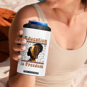 Education Is Freedom 4 in 1 Can Cooler Tumbler Black History Women Teacher Gift TS12 Print Your Wear