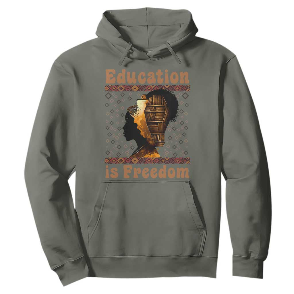 Education Is Freedom Hoodie Black History Women Teacher Gift TS12 Military Green Print Your Wear