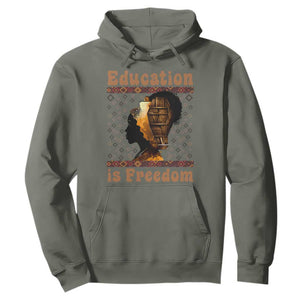 Education Is Freedom Hoodie Black History Women Teacher Gift TS12 Military Green Print Your Wear