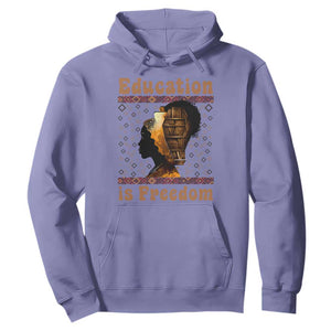 Education Is Freedom Hoodie Black History Women Teacher Gift TS12 Violet Print Your Wear