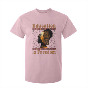 Education Is Freedom T Shirt For Kid Black History Women Teacher Gift TS12 Light Pink Print Your Wear
