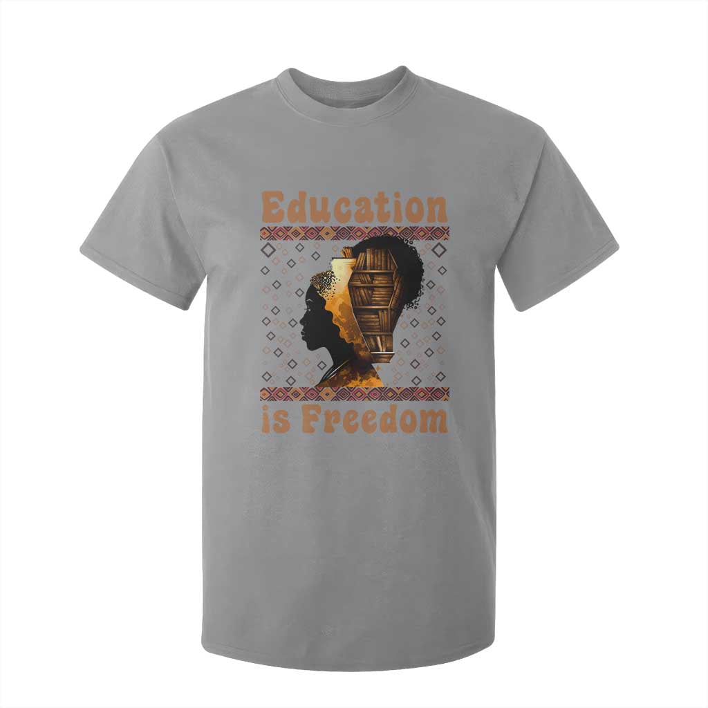 Education Is Freedom T Shirt For Kid Black History Women Teacher Gift TS12 Sport Gray Print Your Wear