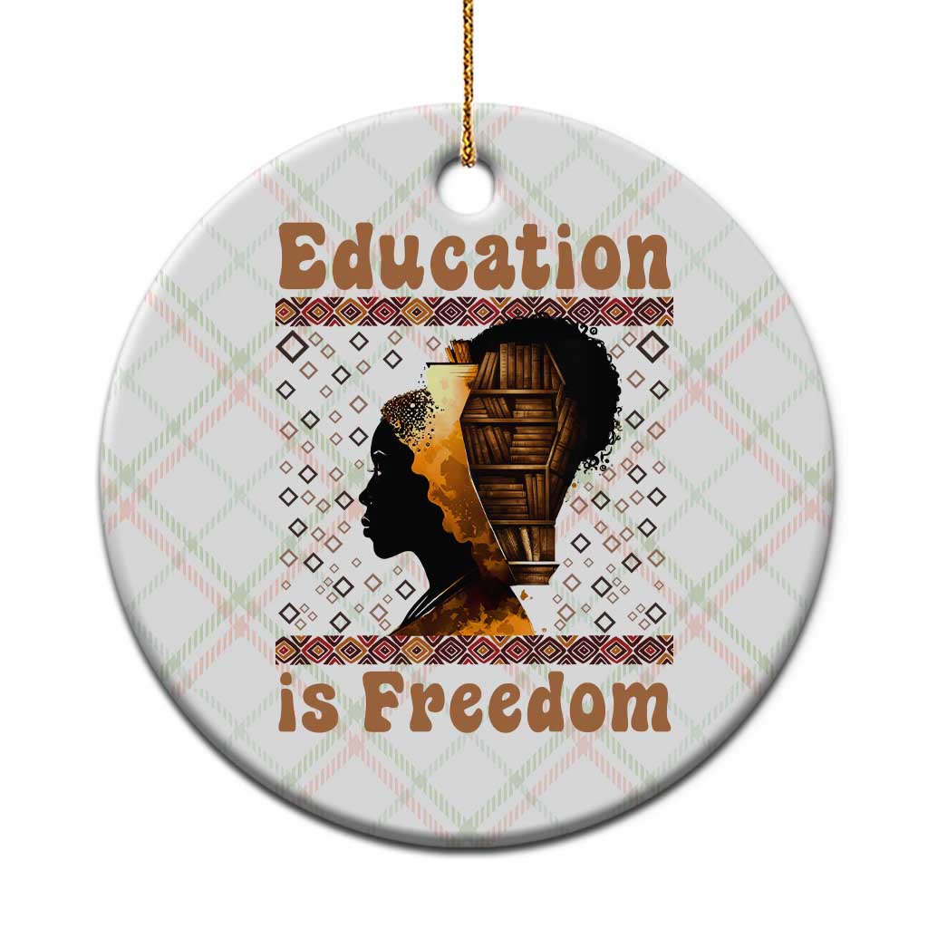Education Is Freedom Ceramic Ornament Black History Women Teacher Gift TS12 1pc Christmas Plaid Print Your Wear