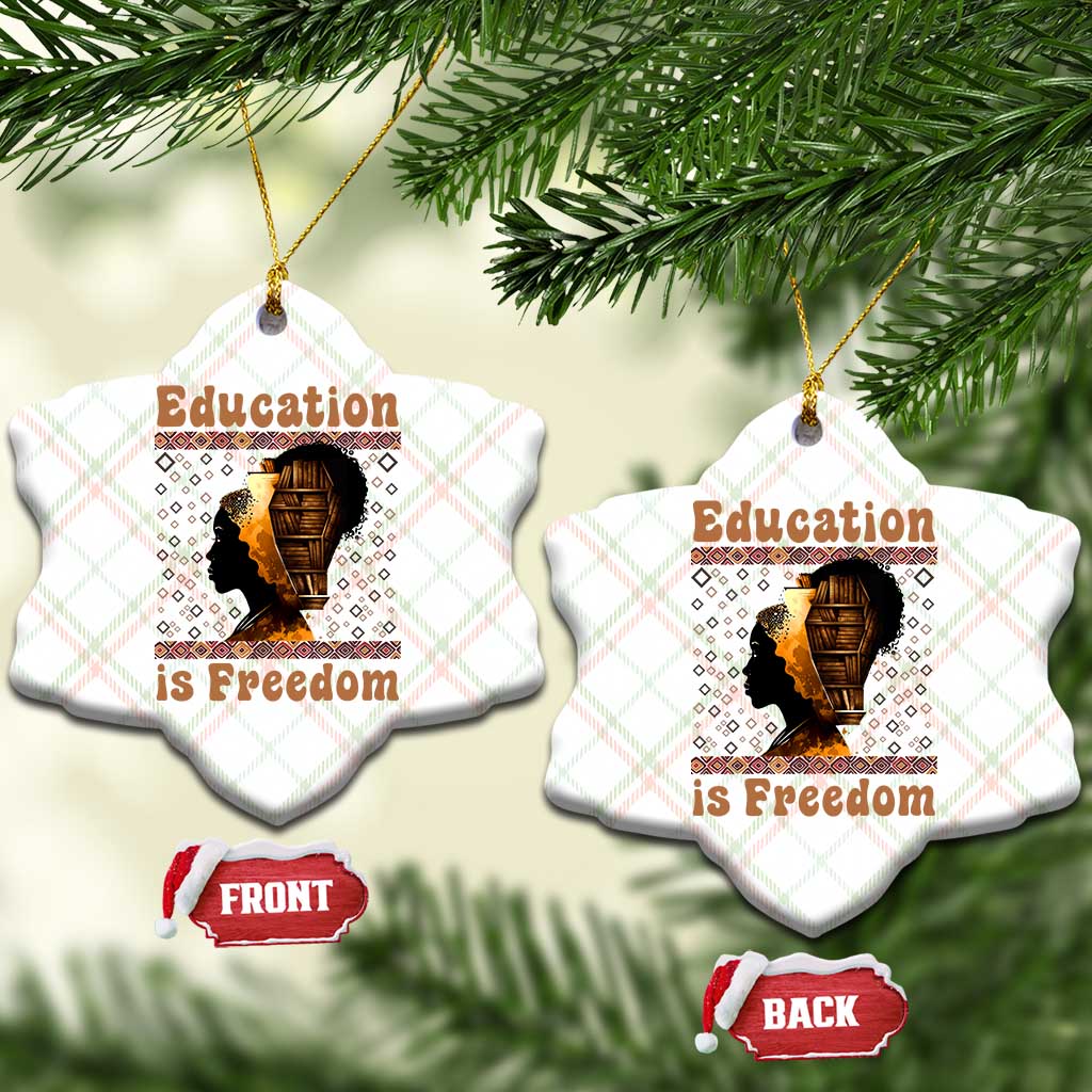Education Is Freedom Ceramic Ornament Black History Women Teacher Gift TS12 Print Your Wear
