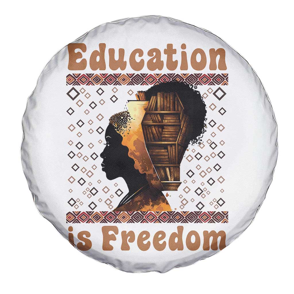 Education Is Freedom Spare Tire Cover Black History Women Teacher Gift TS12 Print Your Wear