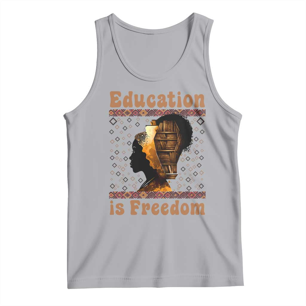 Education Is Freedom Tank Top Black History Women Teacher Gift TS12 Athletic Heather Print Your Wear