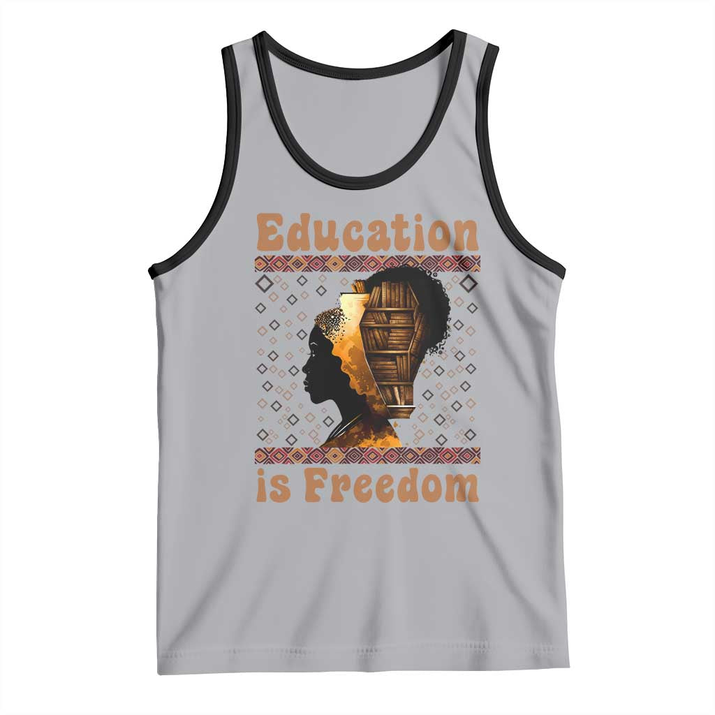 Education Is Freedom Tank Top Black History Women Teacher Gift TS12 Athletic Heather Black Print Your Wear