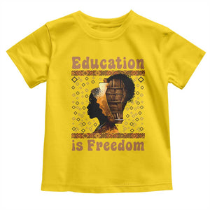 Education Is Freedom Toddler T Shirt Black History Women Teacher Gift TS12 Daisy Print Your Wear