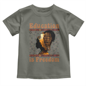 Education Is Freedom Toddler T Shirt Black History Women Teacher Gift TS12 Military Green Print Your Wear