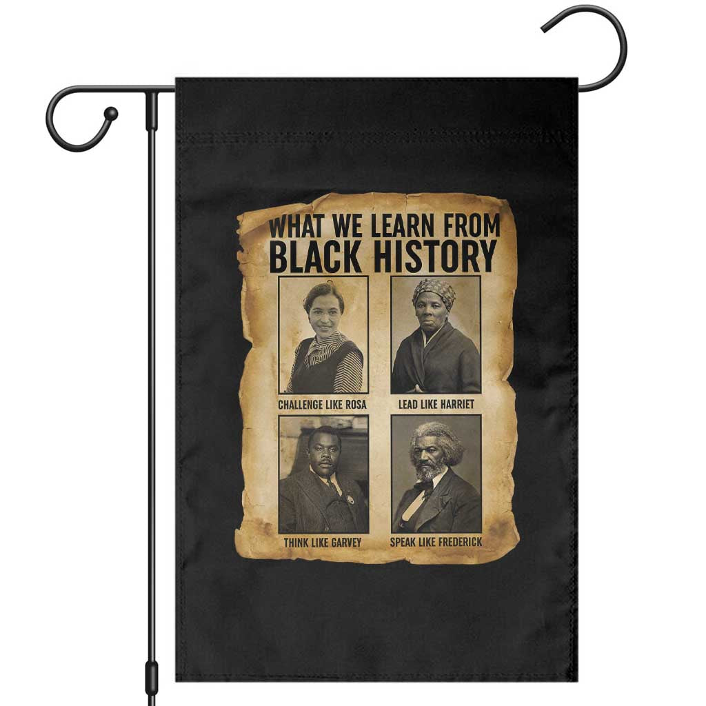 What We Learn From Black History Garden Flag Vintage African American Leaders TS12 Black Print Your Wear