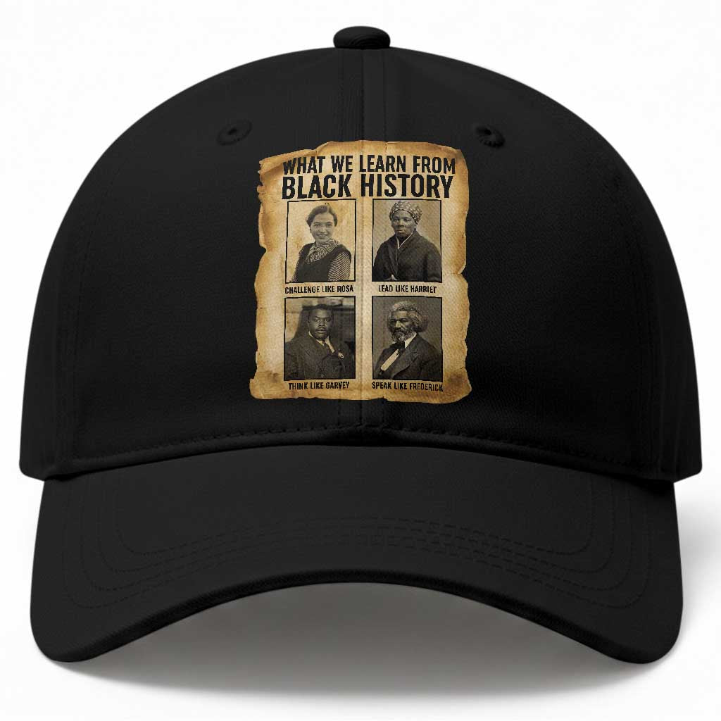 What We Learn From Black History Baseball Cap Vintage African American Leaders TS12 Print Your Wear