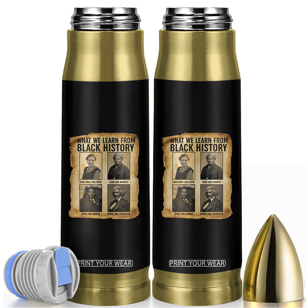 What We Learn From Black History Bullet Tumbler Vintage African American Leaders TS12 Black Print Your Wear
