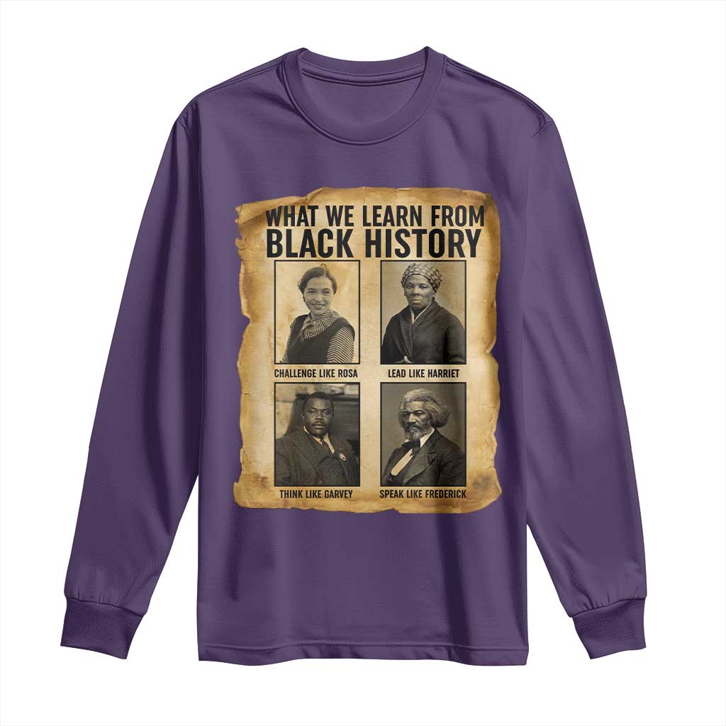 What We Learn From Black History Long Sleeve Shirt Vintage African American Leaders TS12 Purple Print Your Wear