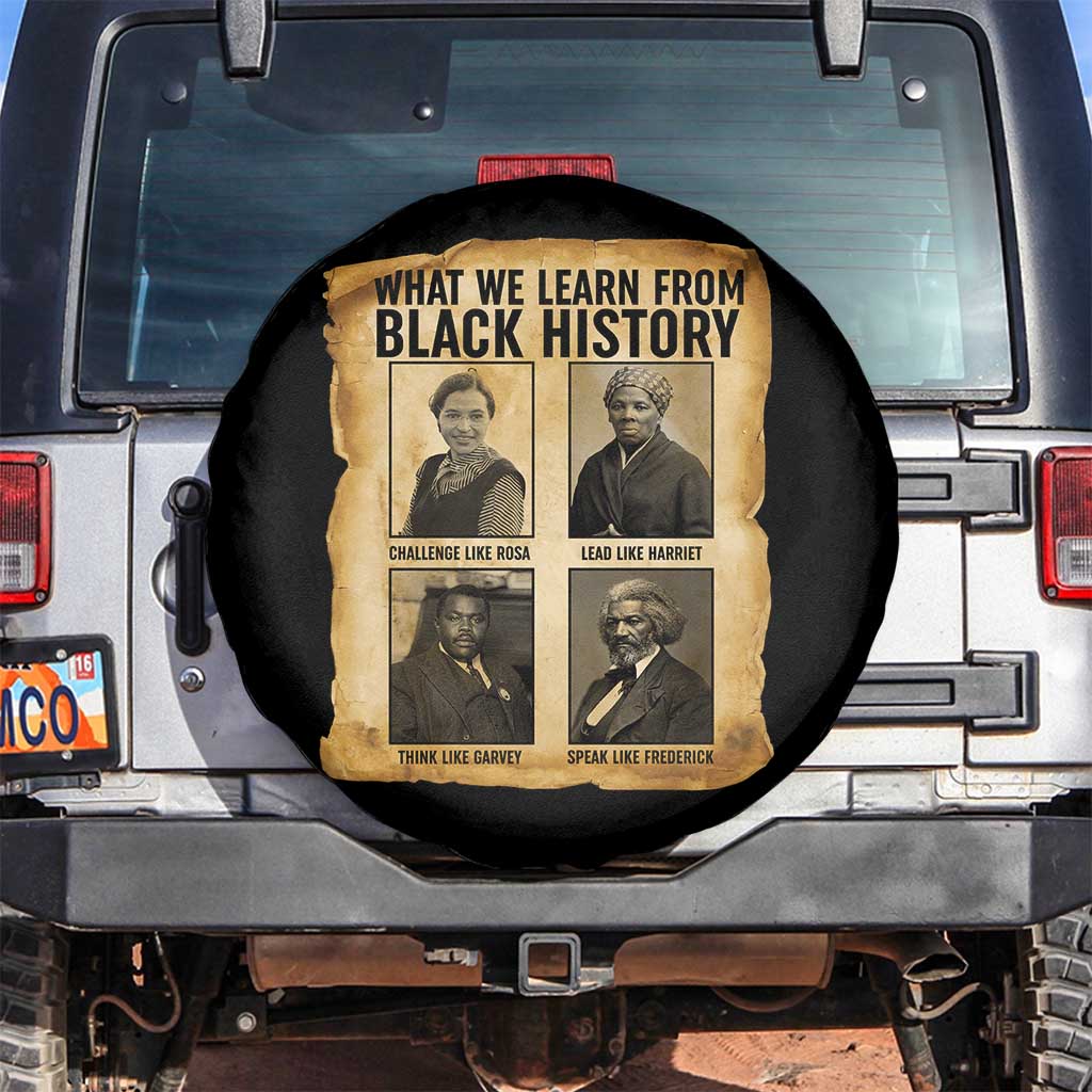 What We Learn From Black History Spare Tire Cover Vintage African American Leaders TS12 No hole Black Print Your Wear