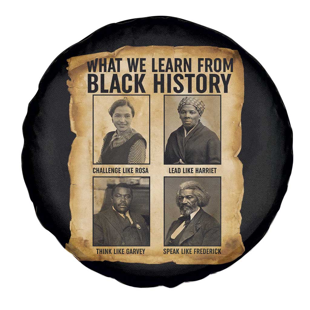 What We Learn From Black History Spare Tire Cover Vintage African American Leaders TS12 Print Your Wear