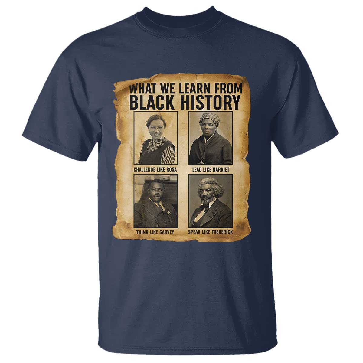 What We Learn From Black History T Shirt Vintage African American Leaders TS12 Navy Print Your Wear