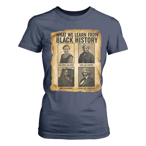 What We Learn From Black History T Shirt For Women Vintage African American Leaders TS12 Navy Print Your Wear