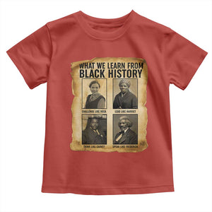 What We Learn From Black History Toddler T Shirt Vintage African American Leaders TS12 Red Print Your Wear