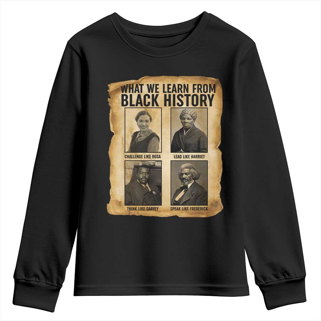 What We Learn From Black History Youth Sweatshirt Vintage African American Leaders TS12 Black Print Your Wear