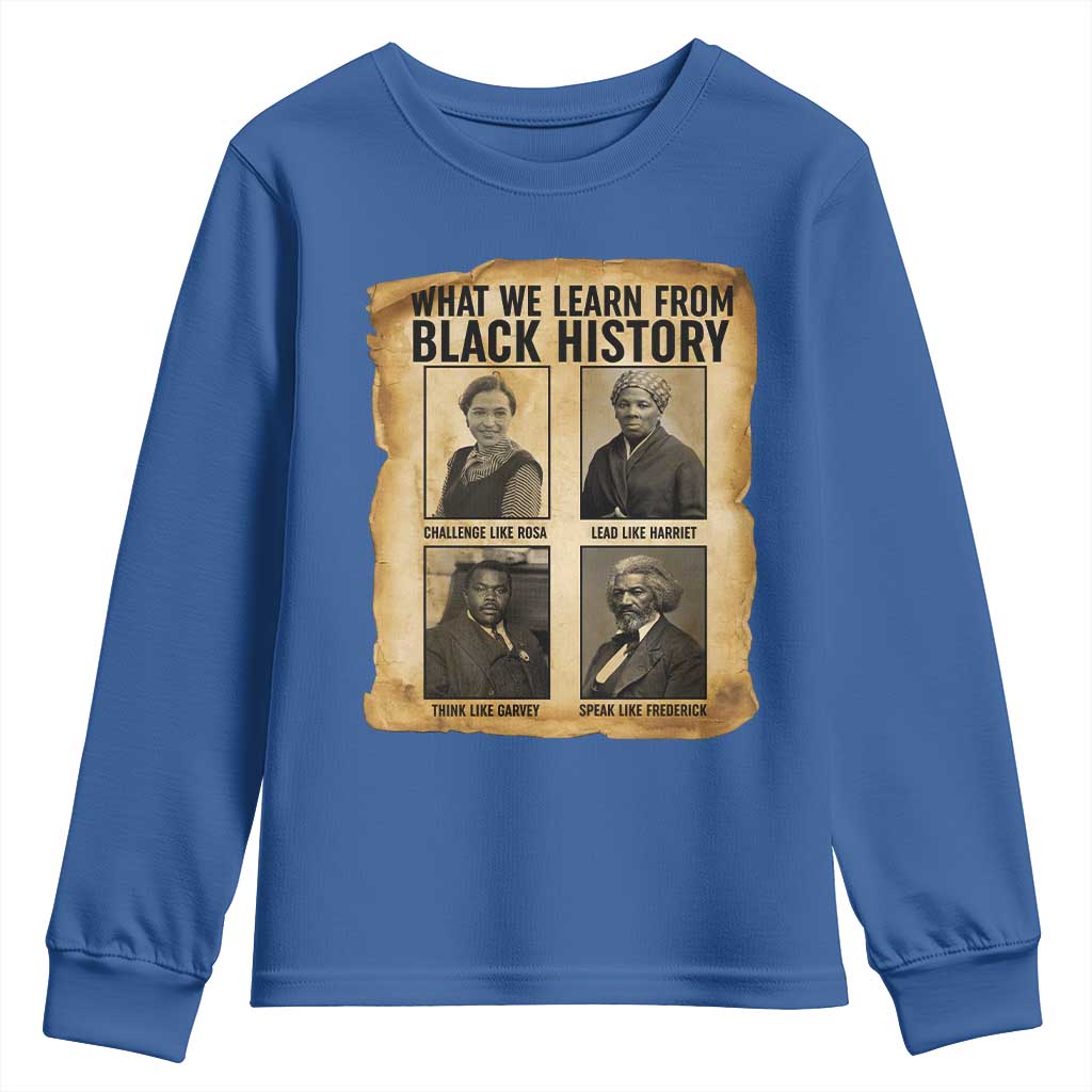 What We Learn From Black History Youth Sweatshirt Vintage African American Leaders TS12 Royal Blue Print Your Wear