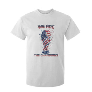 We Are Champions T Shirt For Kid USA Soccer Lover Gift TS12 White Print Your Wear