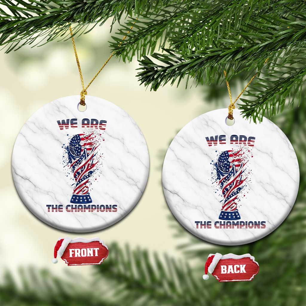 We Are Champions Ceramic Ornament USA Soccer Lover Gift TS12 1pc White Marble Print Your Wear