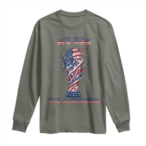 We Are Champions Long Sleeve Shirt USA Soccer Lover Gift TS12 Military Green Print Your Wear