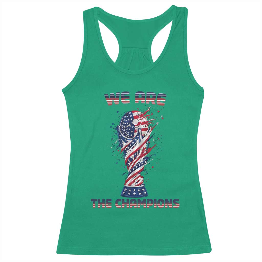We Are Champions Racerback Tank Top USA Soccer Lover Gift TS12 Irish Green Print Your Wear