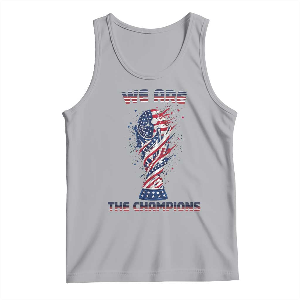 We Are Champions Tank Top USA Soccer Lover Gift TS12 Athletic Heather Print Your Wear