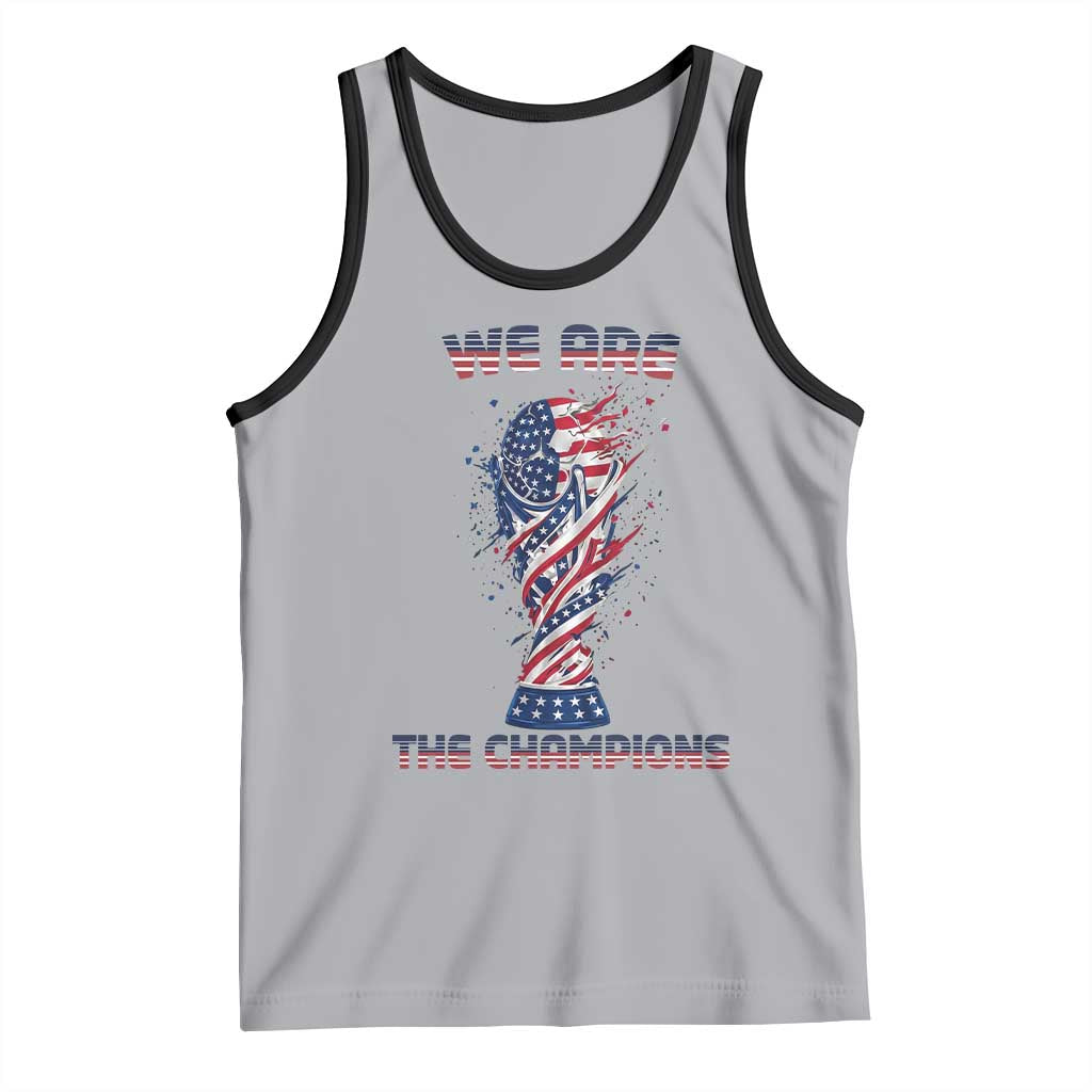 We Are Champions Tank Top USA Soccer Lover Gift TS12 Athletic Heather Black Print Your Wear