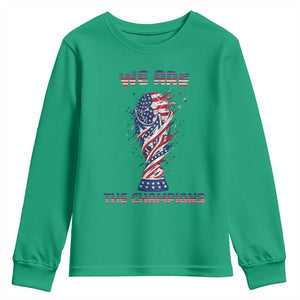 We Are Champions Youth Sweatshirt USA Soccer Lover Gift TS12 Irish Green Print Your Wear