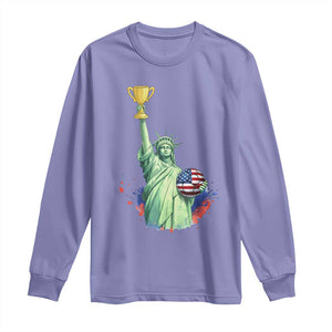 Statue Of Liberty Soccer Cup Long Sleeve Shirt USA Soccer Lover Gift TS12 Violet Print Your Wear