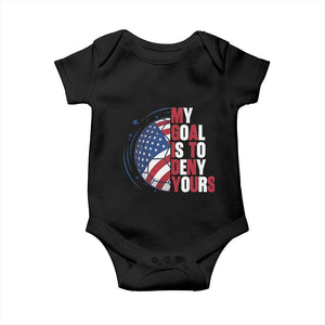 My Goal Is To Deny Yours Baby Onesie Soccer Goalie Gift TS12 Black Print Your Wear