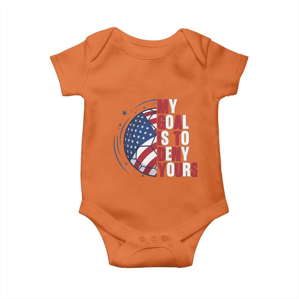 My Goal Is To Deny Yours Baby Onesie Soccer Goalie Gift TS12 Orange Print Your Wear