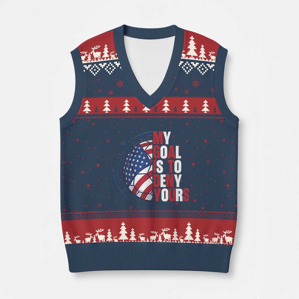 My Goal Is To Deny Yours V-Neck Knit Sweater Vest Soccer Goalie Gift TS12 Navy Red Print Your Wear