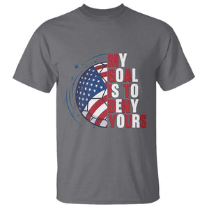My Goal Is To Deny Yours T Shirt Soccer Goalie Gift TS12 Charcoal Print Your Wear