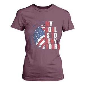 My Goal Is To Deny Yours T Shirt For Women Soccer Goalie Gift TS12 Maroon Print Your Wear