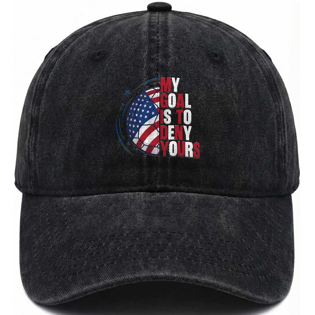 My Goal Is To Deny Yours Washed Cotton Baseball Cap Soccer Goalie Gift TS12 Print Your Wear