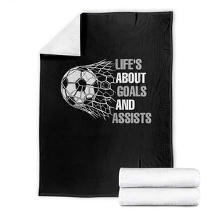 Funny Life Is About Goals And Assists Throw Blanket Soccer Lover TS12 Black Print Your Wear
