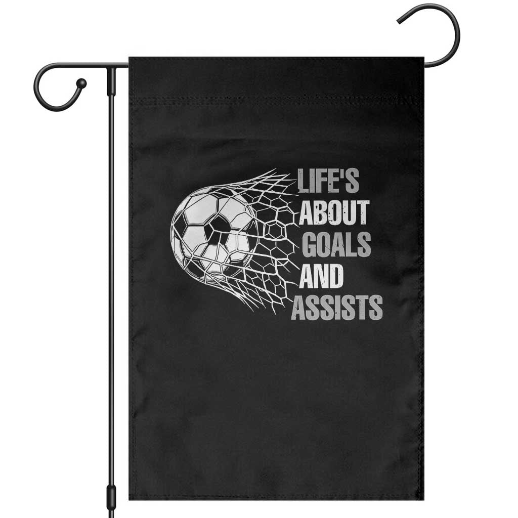 Funny Life Is About Goals And Assists Garden Flag Soccer Lover TS12 Black Print Your Wear