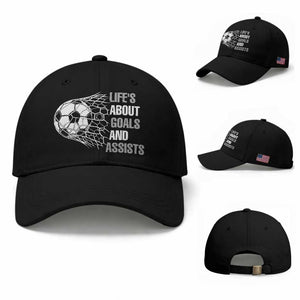 Funny Life Is About Goals And Assists Baseball Cap Soccer Lover TS12 Baseball Cap Universal Fit Black Print Your Wear