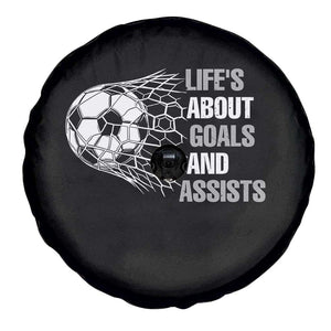 Funny Life Is About Goals And Assists Spare Tire Cover Soccer Lover TS12 Print Your Wear