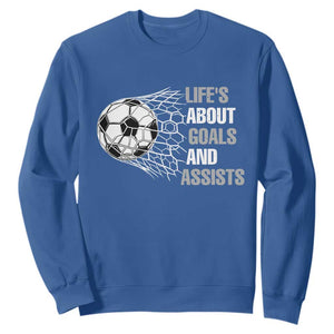 Funny Life Is About Goals And Assists Sweatshirt Soccer Lover TS12 Royal Blue Print Your Wear