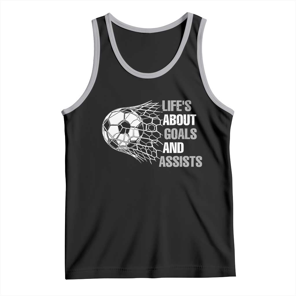 Funny Life Is About Goals And Assists Tank Top Soccer Lover TS12 Black Athletic Heather Print Your Wear