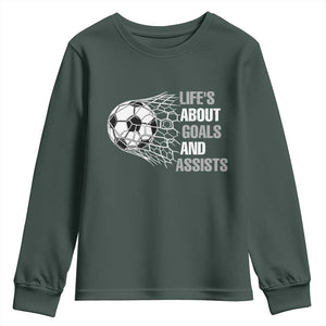 Funny Life Is About Goals And Assists Youth Sweatshirt Soccer Lover TS12 Dark Forest Green Print Your Wear