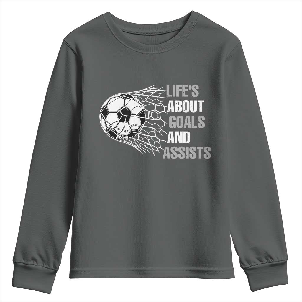 Funny Life Is About Goals And Assists Youth Sweatshirt Soccer Lover TS12 Dark Heather Print Your Wear
