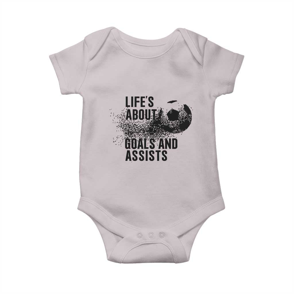 Funny Life Is About Goals And Assists Baby Onesie Goalkeepers Gifts TS12 Ice Gray Print Your Wear