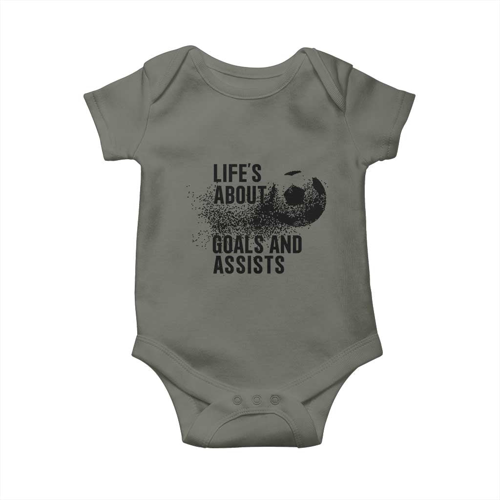 Funny Life Is About Goals And Assists Baby Onesie Goalkeepers Gifts TS12 Military Green Print Your Wear