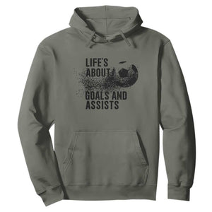 Funny Life Is About Goals And Assists Hoodie Goalkeepers Gifts TS12 Military Green Print Your Wear